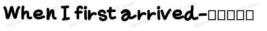 When I first arrived字体转换